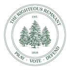 The Righteous Remnant seal — Est. 2020 — Pray, Vote, Defend